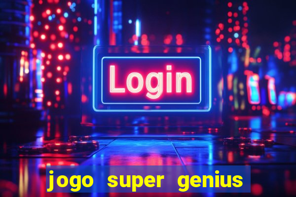 jogo super genius paga mesmo